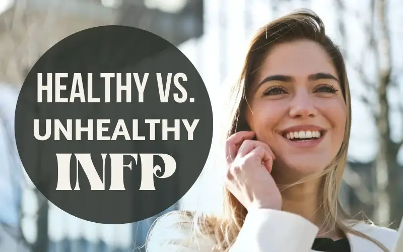 Healthy VS Unhealthy INFP