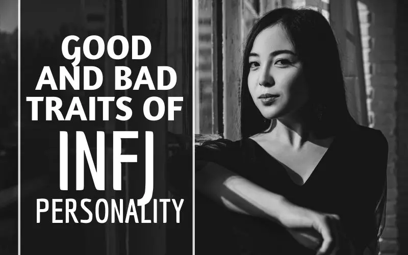 INFJ Good and Bad Traits