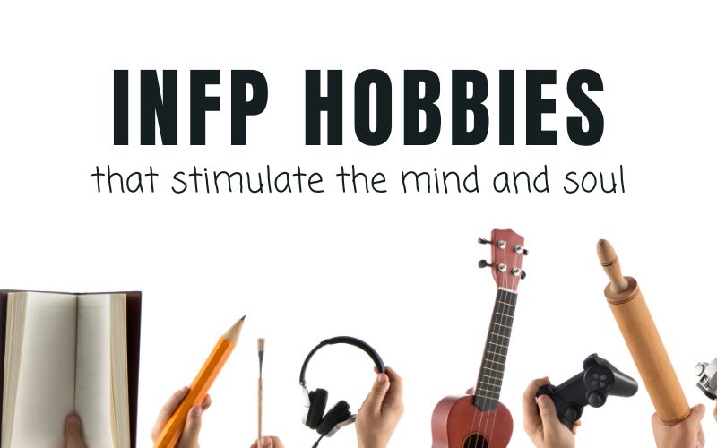 INFP Hobbies