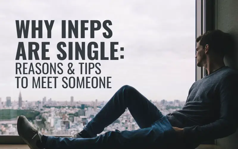 Why Are INFPs Single?