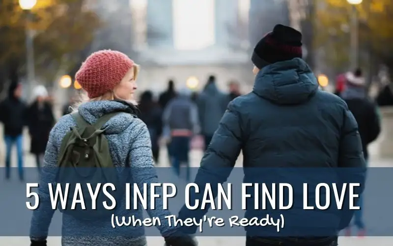 How Can INFP Find Love?