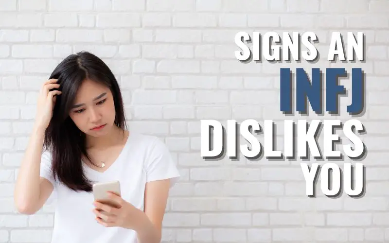 How To Tell if INFJ Dislikes You