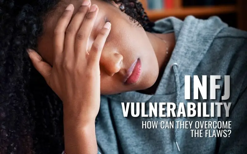 INFJ Vulnerable