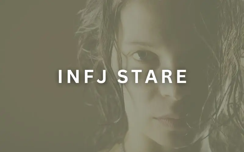 INFJ Stare