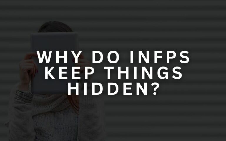 Infp Internet INFP Privacy: 6 Reasons Why INFPs Keep Things Hidden - Mathias Corner